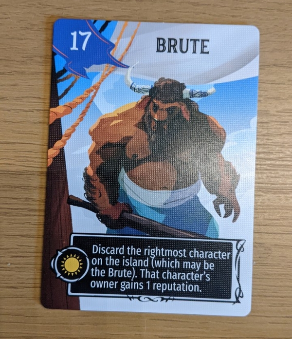 The Brute card. It is Rank 17. It reads 'Discard the Rightmost character on the island (which may be the Brute). That character's owner gains 1 reputation.
