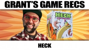 Heck - Grant’s Game Recs