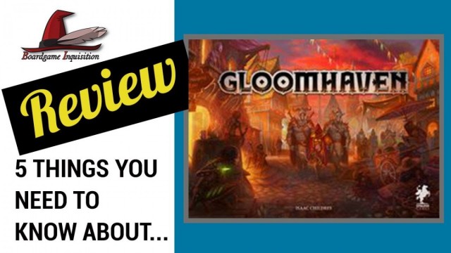 5 Things You Need To Know About Gloomhaven