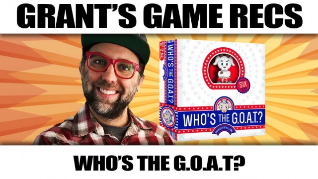 Who's The Goat - Grant's Game Recs
